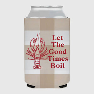 Let The Good Times Boil Crawfish Koozie