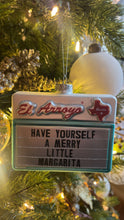 Load image into Gallery viewer, El Arroyo Have Yourself A Merry Little Margarita Ornament